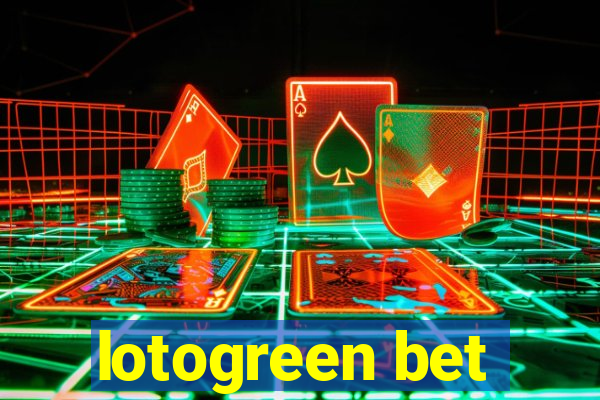 lotogreen bet